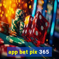 app bet pix 365